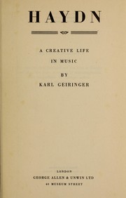Cover of: Haydn, a creative life in music by Karl Geiringer