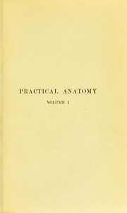 Cover of: Practical anatomy: the student's dissecting manual