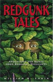 Cover of: Redgunk tales: apocalypse and kudzu from Redgunk, Mississippi