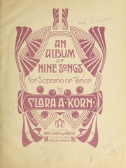 Cover of: An album of nine songs for soprano or tenor by Clara Anna Korn