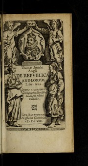 Cover of: Thom©Œ Smithi Angli De repvblica Anglorvm libri tres by Sir Thomas Smith