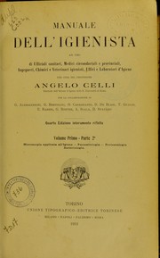 Cover of: Manuale dell'igienista as uso di ufficiali sanitari, medici circondariali e provinciali, ingegneri, chimici e veterinari igienisti, uffici e labiratori d'igiene