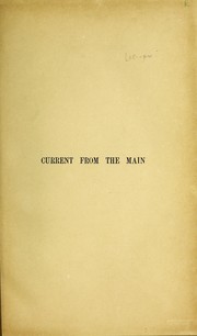 Cover of: Current from the main: the medical employment of electric currents