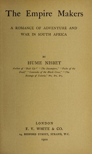 Cover of: The empire makers: a romance of adventure and war in South Africa