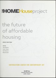 Cover of: The HOME House Project: the future of affordable housing