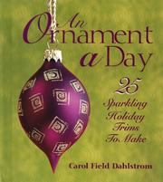 Cover of: An ornament a day: 25 sparkling holiday trims to make