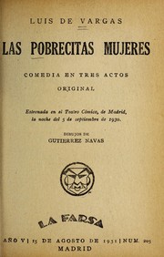 Cover of: Las pobrecitas mujeres: comedia en tres actos, original