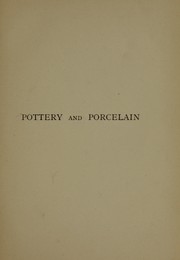 Cover of: Handbook of pottery and porcelain: or history of those arts from the earliest period