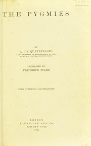 Cover of: The pygmies by Armand de Quatrefages de Bréau