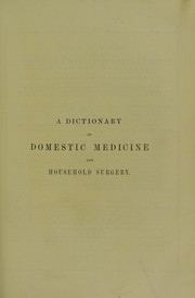 Cover of: A dictionary of domestic medicine and household surgery by Spencer Thomson