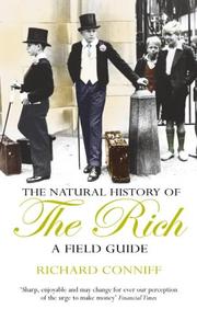Cover of: A Natural History of the Rich by Richard Conniff