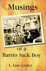 Cover of: Musings of a barrio sack boy: in English, Spanish, and Spanglish