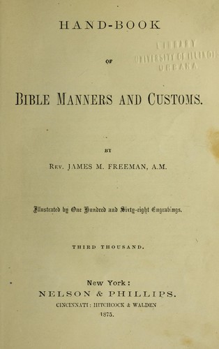 Hand-book of Bible manners and customs by James Midwinter Freeman