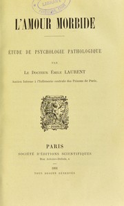 Cover of: L'amour morbide : ©♭tude de psychologie pathologique