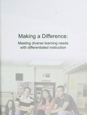 Cover of: Making a difference: meeting diverse learning needs with differentiated instruction