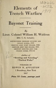 Cover of: Elements of trench warfare: bayonet training