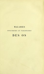 Cover of: Maladies infectieuses et parasitaires des os by Michel Gangolphe