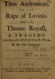 Cover of: Titus Andronicus, or, The rape of Lavinia: acted at the Theatre Royall : a tragedy