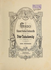 Trio f℗♭¡Łr Klavier, Violine, Violoncello, Opus 50 by Peter Ilich Tchaikovsky