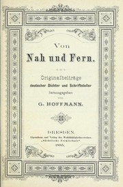 Cover of: Von nah und fern: Originalbeitr©Þge deutscher Dichter und Schriftsteller