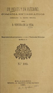 Cover of: Un ingle s y un vizcai no: comedia en tres actos