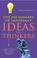 Cover of: The Dictionary of Important Ideas and Thinkers