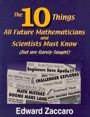 Cover of: The Ten Things All Future Mathematicians and Scientists Must Know (But are Rarely Taught)