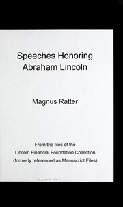 Cover of: Speeches honoring Abraham Lincoln: Magnus Ratter