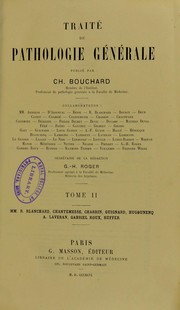 Traite de pathologie generale by Ch Bouchard, Henri Roger