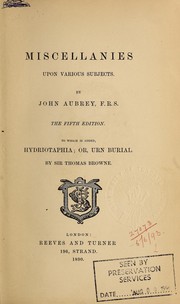 Cover of: Miscellanies upon various subjects. 5th ed., to which is added Hydriotaphia, or Urn Burial by John Aubrey