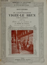 Cover of: Souvenirs de Mme Louise-Elisabeth Vigée-Le Brun by Louise-Elisabeth Vigée-Lebrun, Sandrine Fillipetti, Morris F. Tyler, Louise-Elisabeth Vigée-Lebrun