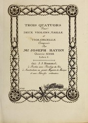 Trois quatuors pour deux violons, taille et violoncelle, oeuvre XXXII by Franz Joseph Haydn