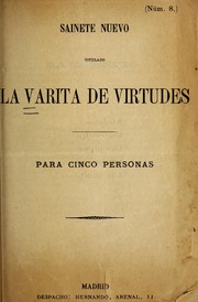 Cover of: La varita de virtudes: sainete nuevo