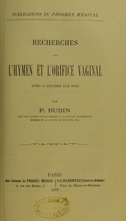 Cover of: Recherches sur l'hymen et l'orifice vaginal by P. Budin