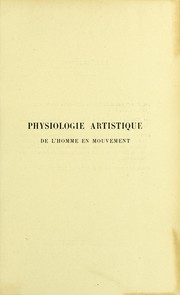 Cover of: Physiologie artistique de l ́homme en mouvement