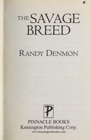 Cover of: The Savage Breed by Randy Denmon