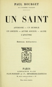Cover of: Un saint by Paul Bourget