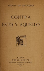 Cover of: Contra esto y aquello. by Miguel de Unamuno