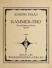 Kammer-Trio f℗♭¡Łr zwei Violinen und Klavier, Opus 38 by Joseph Haas