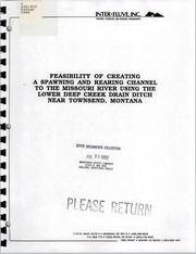 Cover of: Feasibility of creating a spawning and rearing channel to the Missouri River using the lower Deep Creek drain ditch near Townsend, Montana