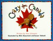 Cover of: Crazy for Canada by Noa Schwartz