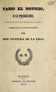 Cover of: Fabio el novicio, o, La prediccio n: drama en cuatro actos, precedido de un pro logo