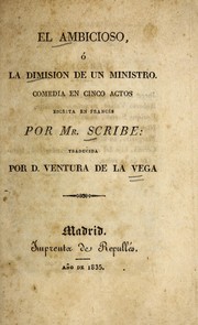 Cover of: El ambicioso, o, La dimisio n de un ministro by Eugène Scribe