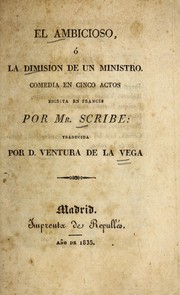 El ambicioso, o, La dimisio n de un ministro by Eugène Scribe