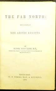 Cover of: The far North: explorations in the Arctic regions
