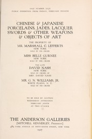 Cover of: Chinese & Japanese porcelains, jades, lacquer, swords & other weapons & objects of art