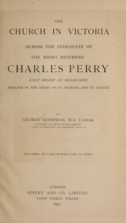 Cover of: The church in Victoria during the episcopate of by George Goodman