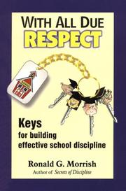 Cover of: With All Due Respect: Keys for Building Effective School Discipline