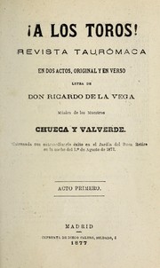 Cover of: !A los toros!: revista tauro maca en dos actos, original y en verso