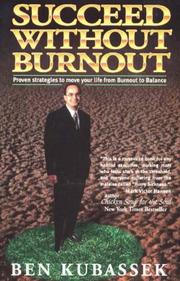 Cover of: Succeed Without Burnout: Proven Strategies to Move Your Life from Burnout to Balance